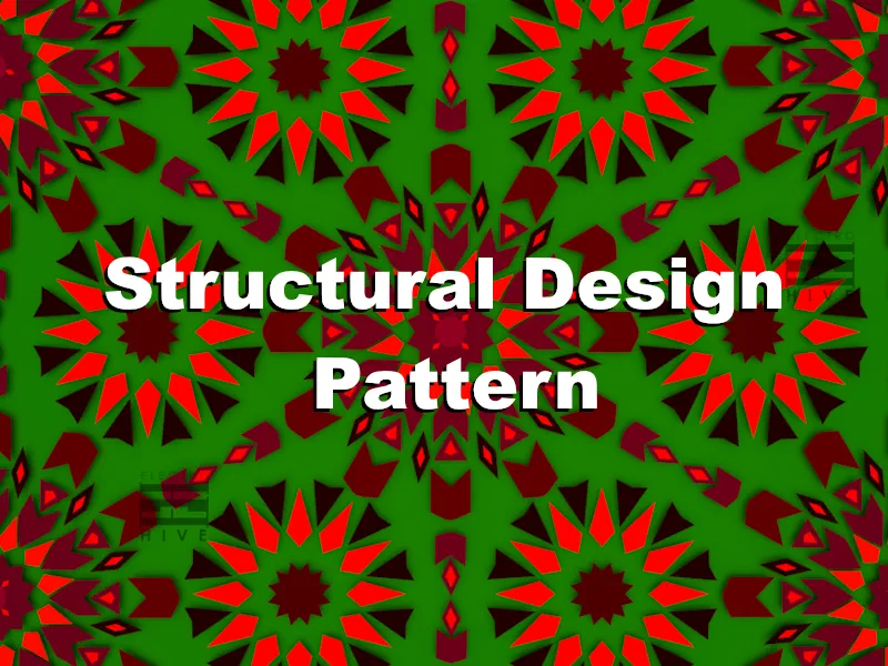 الگوهای طراحی Structural چیست؟ - مجله الکتروهایو