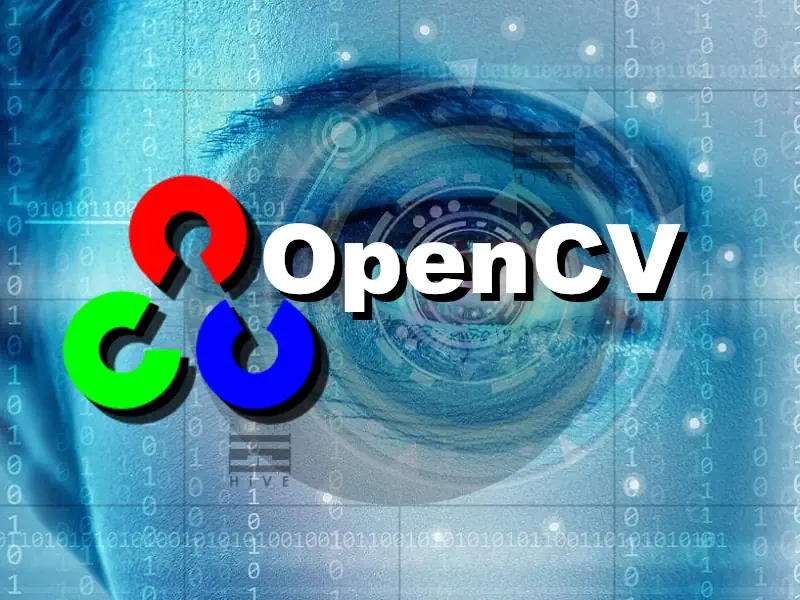 OpenCV چیست؟ - سایت الکتروهایو