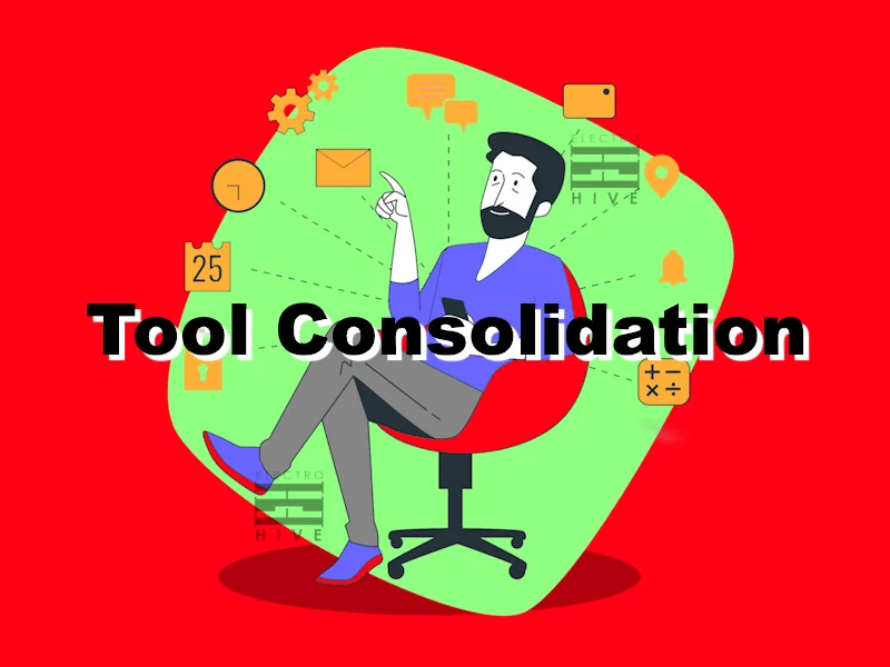 یکپارچه‌سازی ابزار tool consolidation چیست؟ - سایت الکتروهایو