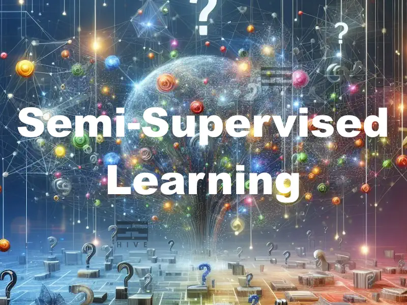 یادگیری نیمه نظارتی Semi-Supervised Learning چیست؟- سایت الکتروهایو